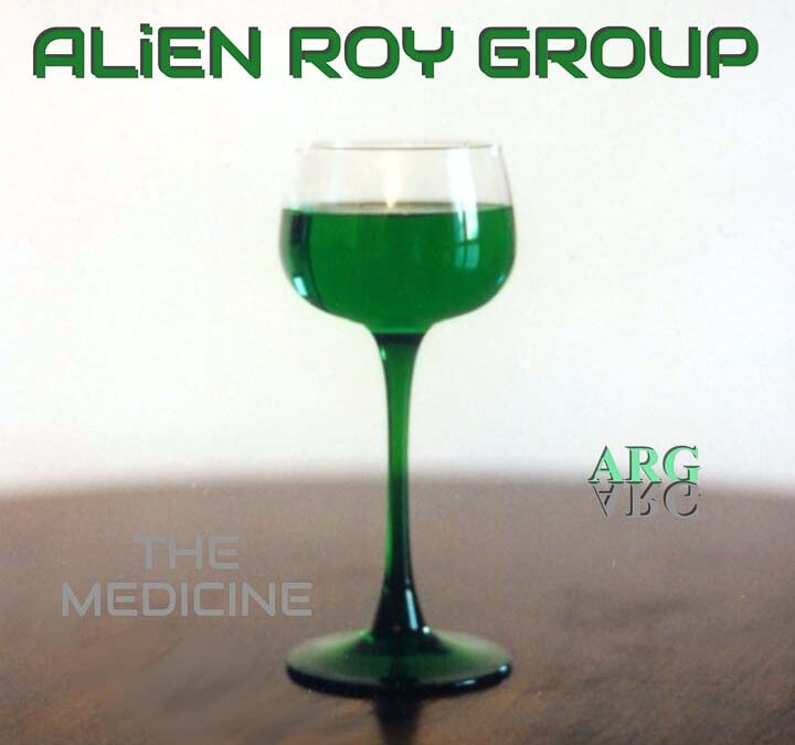 The Medicine – Alien Roy Group