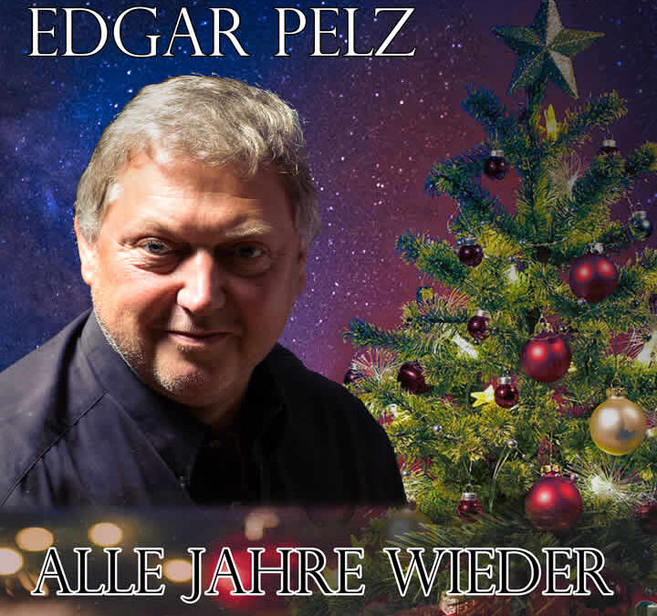 Alle Jahre wieder – Edgar Pelz